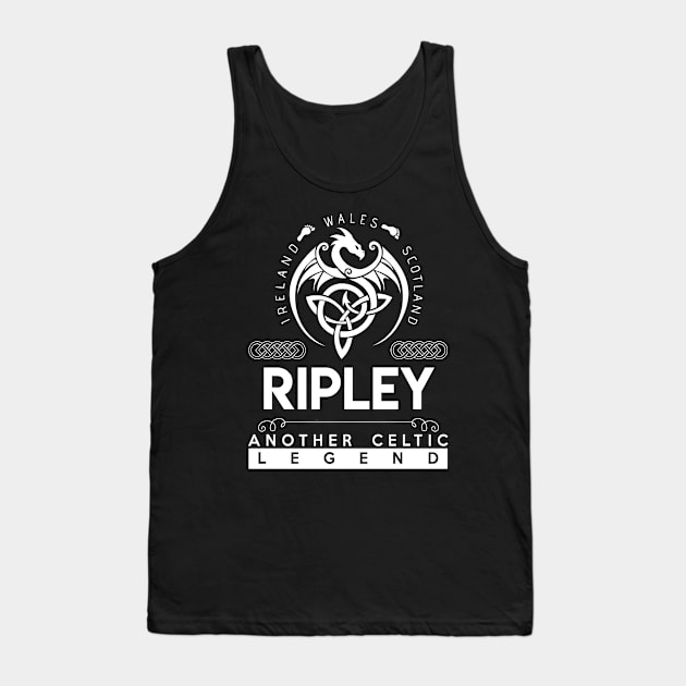 Ripley Name T Shirt - Another Celtic Legend Ripley Dragon Gift Item Tank Top by harpermargy8920